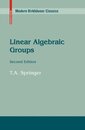 Linear Algebraic Groups : 2nd Edition  