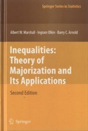 Inequalities : Theory of Majorization and Its Applications : 2nd Edition (Hard)  