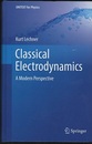 Classical Electrodynamics (Hard) A Modern Perspective 