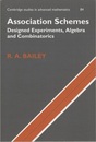 Association Schemes (Soft) Designed Experiments, Algebra and Combinatorics 