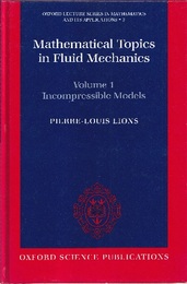 Mathematical Topics in Fluid Mechanics : Vol. 1 (Hard) Incompressible Models 