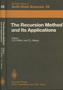 The Recursion Method and Its Applications Proceedings of the Conference, Imperial College, London, England September 13-14, 1984 