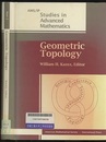 Geometric Topology Part 2 1993 Georgia International Topology Conference、 Aug.、 2-13、 1993、 Univ. of Georgia、 Athens、 Georgia 