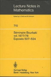 Seminaire Bourbaki : vol.1977/78 : Exposes 507-524 Avec table par noms d’auteurs de 1967/68 a 1977/78 