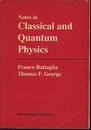 Notes in Classical and Quantum Physics  