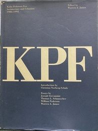 KPF - Kohn Pedersen Fox Architecture and Urbanism 1986-1992 (Hard) (英) コーン・ペダーセン・フォックス作品集 