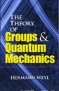 The Theory of Groups and Quantum Mechanics (英) 群論と量子力学 