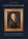Carl Friedrich Gauss (Carl Friedrich Gau?) : 2. erweiterte Auf. Episoden aus dem Leben des Princeps Mathematicorum 