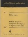 Methode Simpliciale en Algebre Homologique et Algebre Commutative  