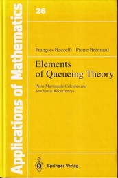 Elements of Queueing Theory Palm-Martingale Calculus and Stochastic Recurrences 