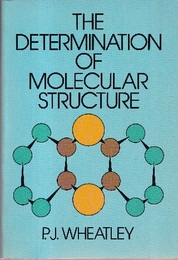 The Determination of Molecular Structure : 2nd Edition (英) 分子構造はいかにして決められるか 