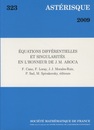 Equations Differentielles et Singularites En L'honneur de J. M. Aroca 