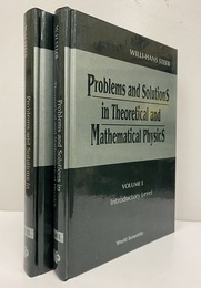 Problems and Solutions in Theoretical and Mathematical Physics : Vol.1-2 (Hard) (1) Introductory Level (2) Advanced Level