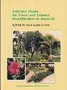 Selected Plants for Town and Country Beautification in Sarawak (英) マレーシア・サラワク州の植物 
