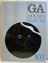 GA HOUSES103　特集：プロジェクト2008　世界の住宅  