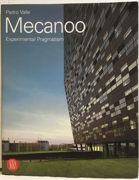 Mecanoo: Experimental Pragmatism  
