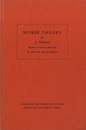 Morse Theory Based on lecture notes by M. Spivak & R. Wells (英) モース理論