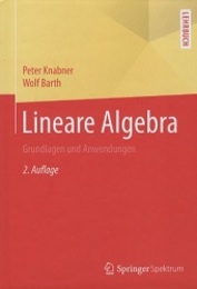 Lineare Algebra : Grundlagen und Anwendungen : 2. Auflage (独) 線形代数：基礎と応用 
