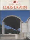 （a+u臨時増刊） ルイス・カーン　発想と意味  