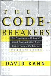 The Codebreakers : Revised and Updated (Hard) The Comprehensive History of Secret Communication from Ancient Times to the Internet (英) 暗号戦争