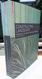 Constructing Landscape (Soft) Materials, Techniques, Structural Components 