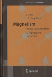 Magnetism From Fundamentals to Nanoscale Dynamics 