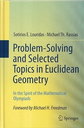 Problem-Solving and Selected Topics in Euclidean Geometry (Hard) In the Spirit of the Mathematical Olympiads 