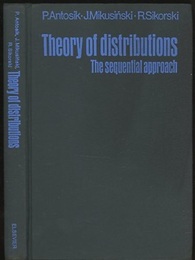 Theory of Distributions The Sequential Approach 