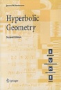 Hyperbolic Geometry : 2nd Edition  
