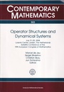 Operator Structures and Dynamical Systems July 21-25, 2008 Lorentz Center, Leiden, the Netherlands Satellite Conference of Teh Fifth European Congress of Mathematics 