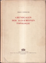 Grundlagen der Allgemeinen Topologie  