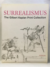 Surrealismus The Gilbert Kaplan Print Collection 