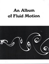 An Album of Fluid Motion (Soft)  