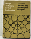 Arches and Short Span Bridges（ Printed in India）  