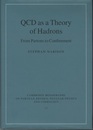 QCD as a Theory of Hadrons (Hard) From Partons to Confinement 