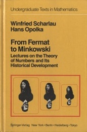 From Fermat to Minkowski (Hard) Lectures on the Theory of Numbers and Its Historical Development 