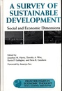 A Survey of Sustainable Development Social and Economic Dimensions 