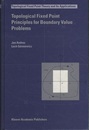 Topological Fixed Point Principles for Boundary Value Problems  