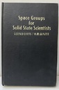 Space Groups for Solid State Scientists : 1st Edition（旧版）  
