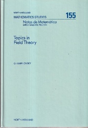 Topics in Field Theory  