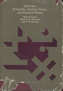 Mark Kac : Probability, Number Theory, and Statistical Physics : Selected Papers  