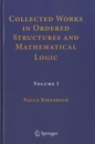 Collected Works in Ordered Structures and Mathematical Logic : Vol. 1-2  
