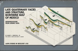 Late Quaternary Facies and Structure、 Northern Gulf of Mexico Interpretations from Seismic Data 