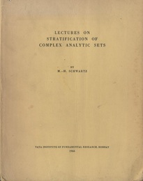 Lectures on Stratification of Complex Analytic Sets  