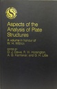 Aspects of the Analysis of Plate Structures A Volume in Honour of W.H. Wittrick 