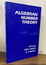 Algebraic Number Theory (Soft) Proceedings of an Instructional Conference Organized by the LMS  (A Nato Advanced Study Institute ) with the Supprt of the IMU 