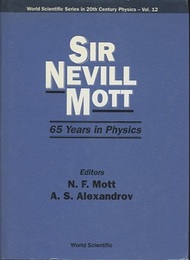 Sir Nevill Mott : 65 years in Physics (hard)  