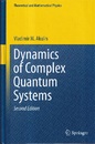 Dynamics of Complex Quantum Systems : 2nd Edition (Hard)  