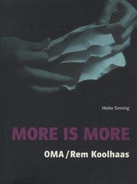 More is More : OMA/Rem Koolhaas Theorie und Architektur 