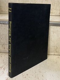 Kunst und Technik der Wolbung  